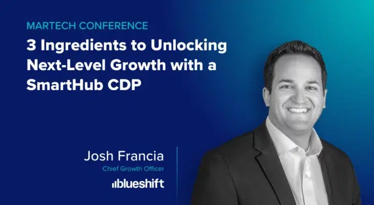 MarTech Conference on the 3 ingredients to unlocking next level growth with a smarthub cdp