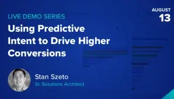 Using Predictive Intent to Drive Higher Conversions