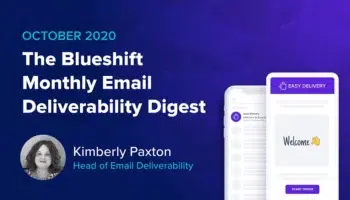 Monthly Email Deliverability Digest: October Issue