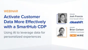 A graphic with the text "Activate Customer Data More Effectively with a SmartHub CDP: Using AI to leverage data for personalized experiences" alongside headshots of speakers Josh Francia and Brian Carlson