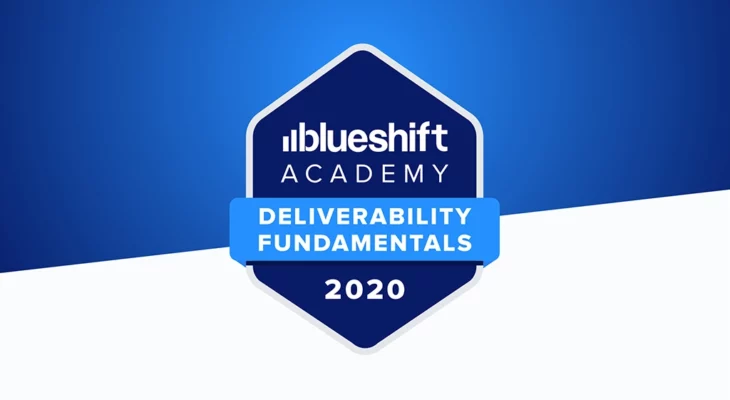 Blueshift Academy Deliverability Fundamentals 2020