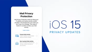 Everything You Need to Know About Apple’s iOS 15 Privacy Updates