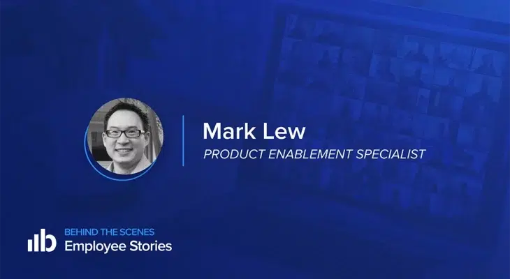 Employee stories featuring Mark Lew, Product Enablement Specialist
