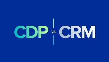 CDP vs. CRM