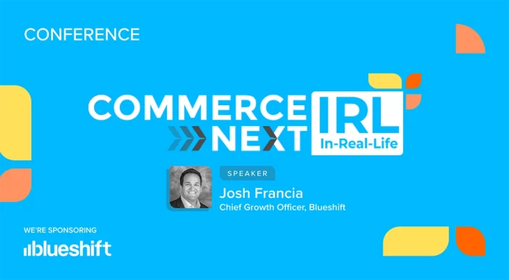 Commerce next conference with Josh Francia