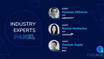 Blueshift Engage industry experts panel guests Houman Akhavan (CMO, US AutoParts), Rachel Hofstetter (CMO, Chatbooks), and Gautam Gupta (Partner, M13 Ventures)
