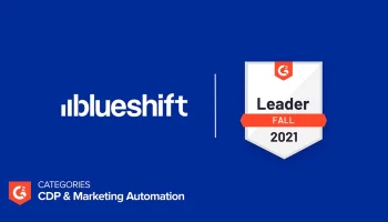 Blueshift Named a CDP and Marketing Automation Leader in G2’s Fall 2021 Report