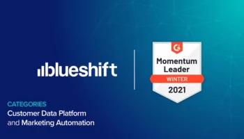 Blueshift Named a Momentum Leader for CDP and Marketing Automation Categories in G2’s Winter 2021 Report