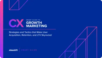 CX smart guide to growth marketing