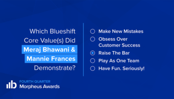 Morpheus Awards trivia question reading, "Which Blueshift Core Value(s) did Meraj Bhawani & Mannie Frances Demonstrate?" with the answer "Raise The Bar" selected.