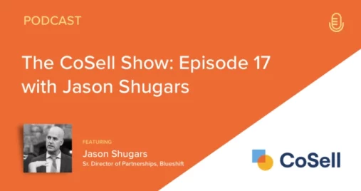 CoSell podcast with Jason Shugars
