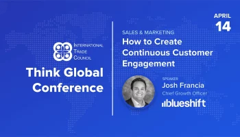 Think Global conference on how to create continuous customer engagement