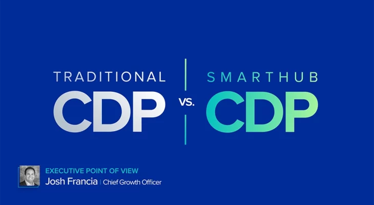 Traditional CDP vs. SmartHub CDP