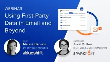 Using first-party data in email and beyond webinar