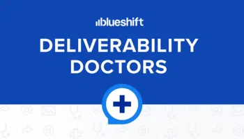 Blueshift Deliverability Doctors
