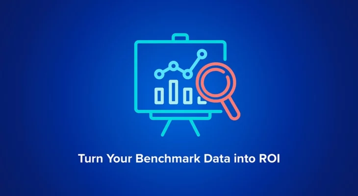 What Your Benchmark Data is Telling You and How to Turn it into ROI