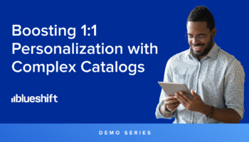 Boosting 1:1 Personalization with Complex Catalogs