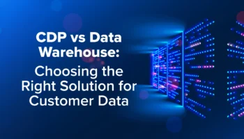 cdp vs. data warehouse